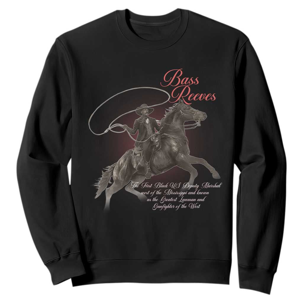 Bass Reeves Sweatshirt African American Cowboy Marshal Black History Month TS11 Black Print Your Wear