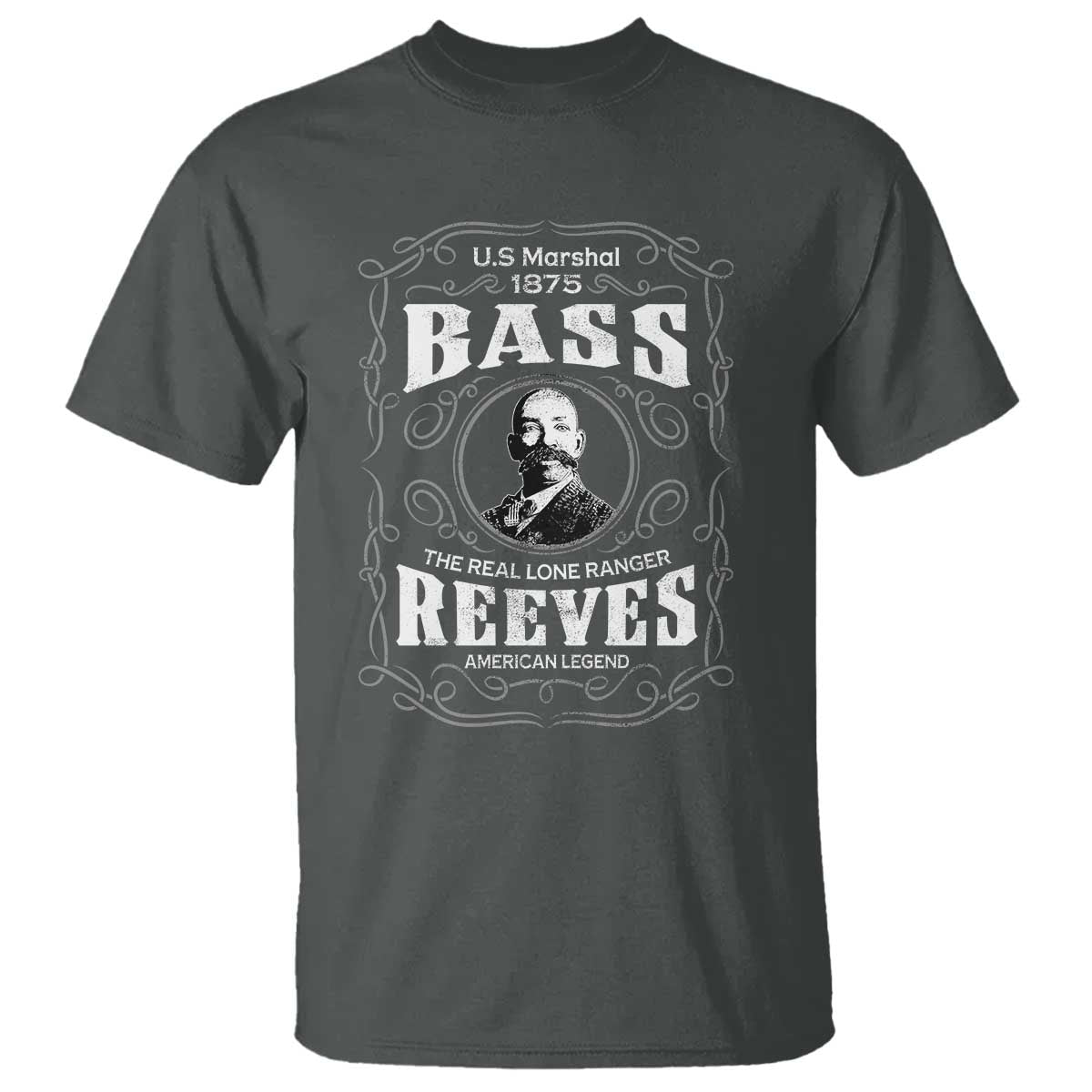Bass Reeves T Shirt US Marshal 1875 The Real Lone Ranger American Legend TS11 Dark Heather Print Your Wear