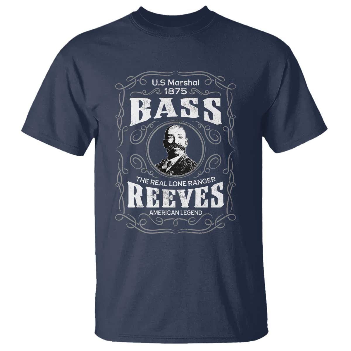 Bass Reeves T Shirt US Marshal 1875 The Real Lone Ranger American Legend TS11 Navy Print Your Wear