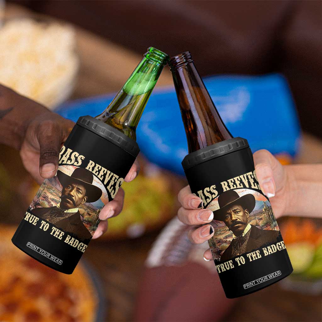 Bass Reeves True To The Badge 4 in 1 Can Cooler Tumbler African American Cowboy Marshal Black History Month TS11 Print Your Wear