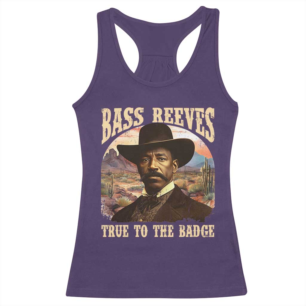 Bass Reeves True To The Badge Racerback Tank Top African American Cowboy Marshal Black History Month TS11 Purple Print Your Wear
