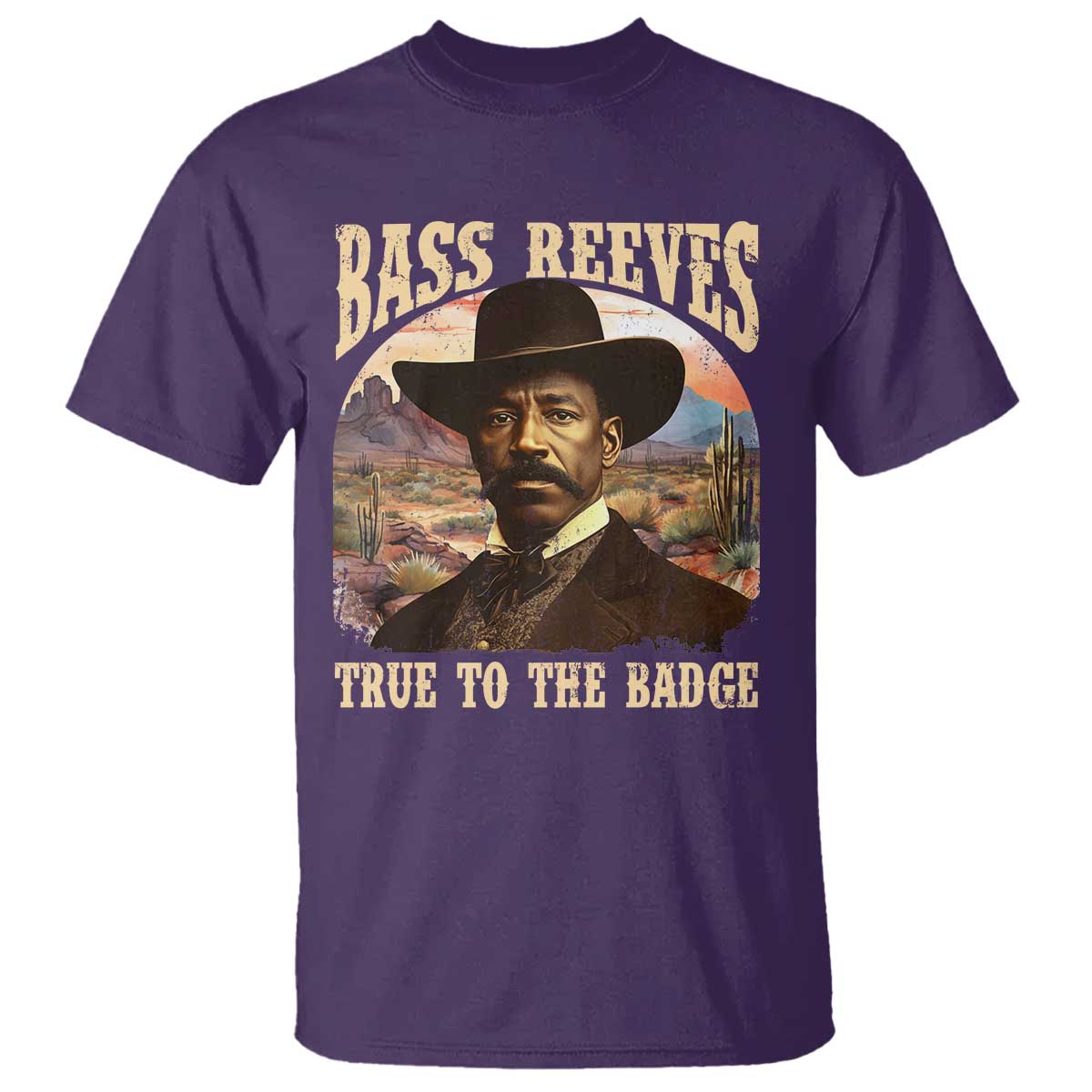 Bass Reeves True To The Badge T Shirt - African American Cowboy Marshal Black History Month TS11 Purple Print Your Wear