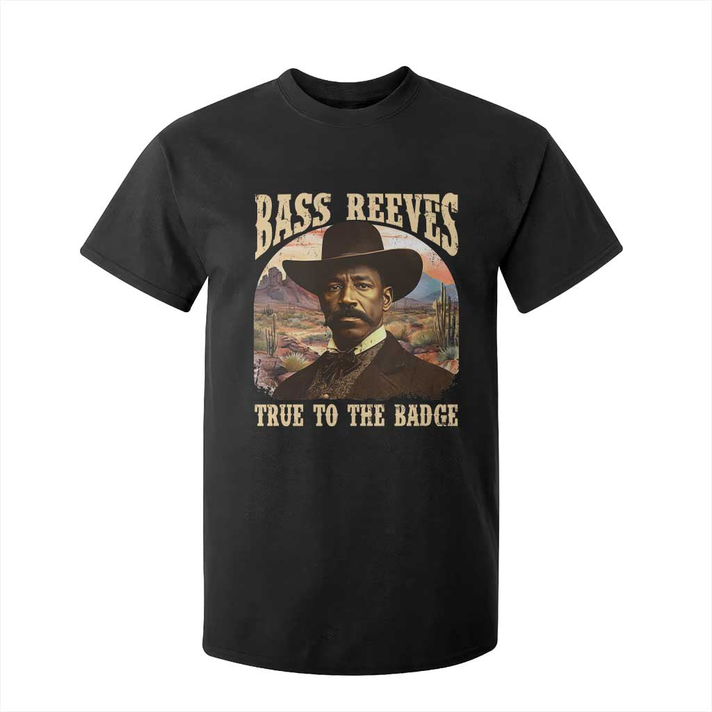 Bass Reeves True To The Badge T Shirt For Kid African American Cowboy Marshal Black History Month TS11 Black Print Your Wear