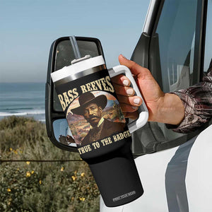 Bass Reeves True To The Badge Tumbler With Handle African American Cowboy Marshal Black History Month TS11 Print Your Wear