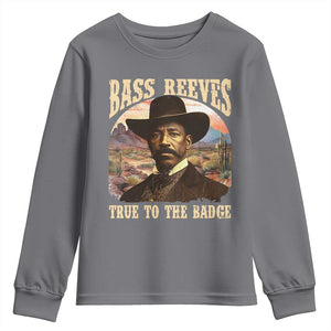 Bass Reeves True To The Badge Youth Sweatshirt African American Cowboy Marshal Black History Month TS11 Charcoal Print Your Wear