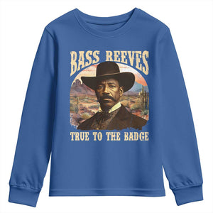 Bass Reeves True To The Badge Youth Sweatshirt African American Cowboy Marshal Black History Month TS11 Royal Blue Print Your Wear