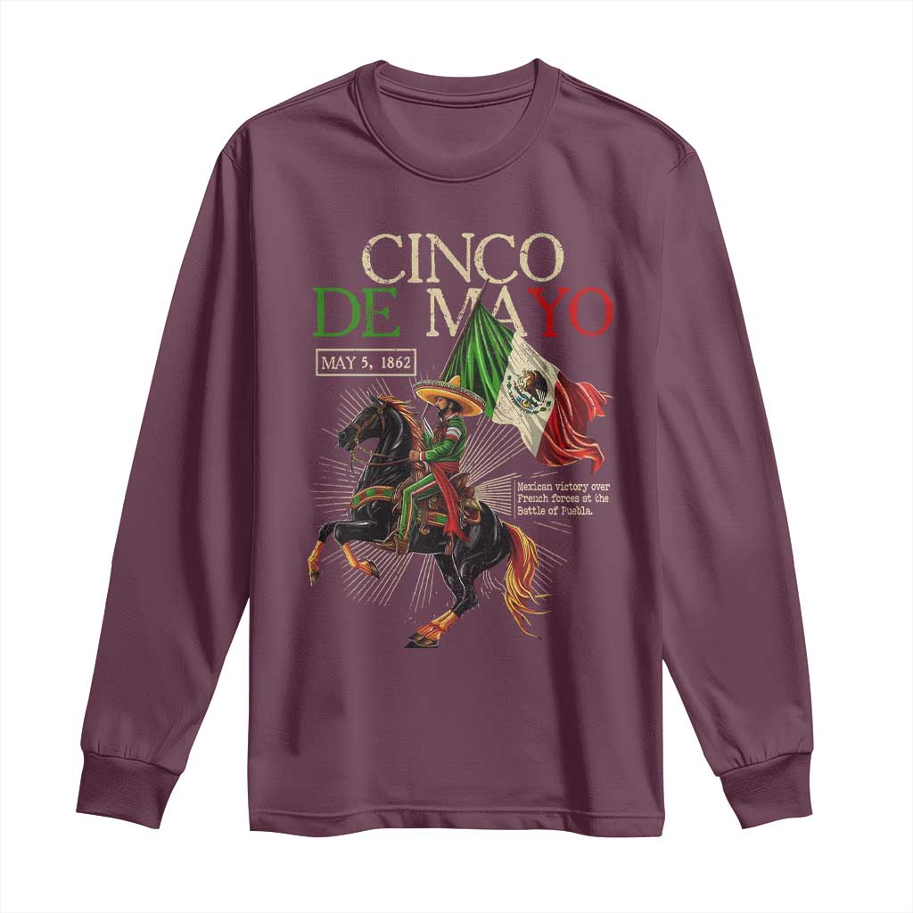 Battle of Puebla Cinco De Mayo Long Sleeve Shirt May 5 1862 Mexican History TS10 Maroon Print Your Wear