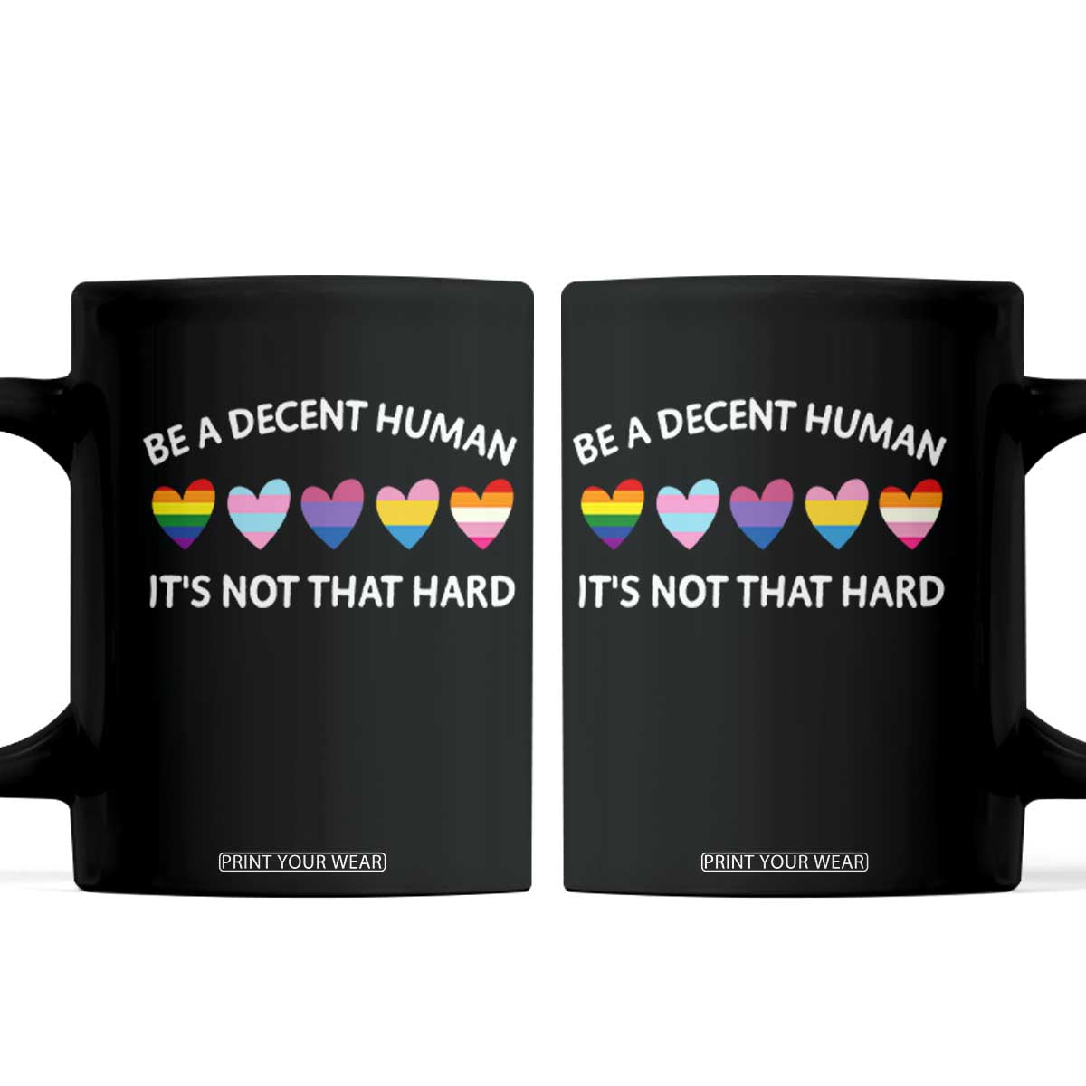 Be A Decent Human It's Not That Hard Coffee Mug LGBT Heart Retro Human Rights TS10 Black Print Your Wear