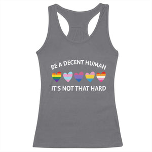 Be A Decent Human It's Not That Hard Racerback Tank Top LGBT Heart Retro Human Rights TS10 Charcoal Print Your Wear
