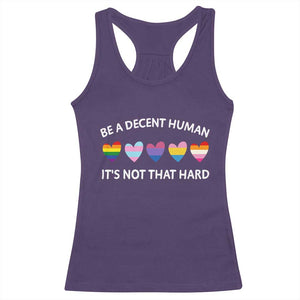Be A Decent Human It's Not That Hard Racerback Tank Top LGBT Heart Retro Human Rights TS10 Purple Print Your Wear