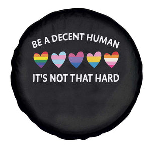 Be A Decent Human It's Not That Hard Spare Tire Cover LGBT Heart Retro Human Rights TS10 Print Your Wear