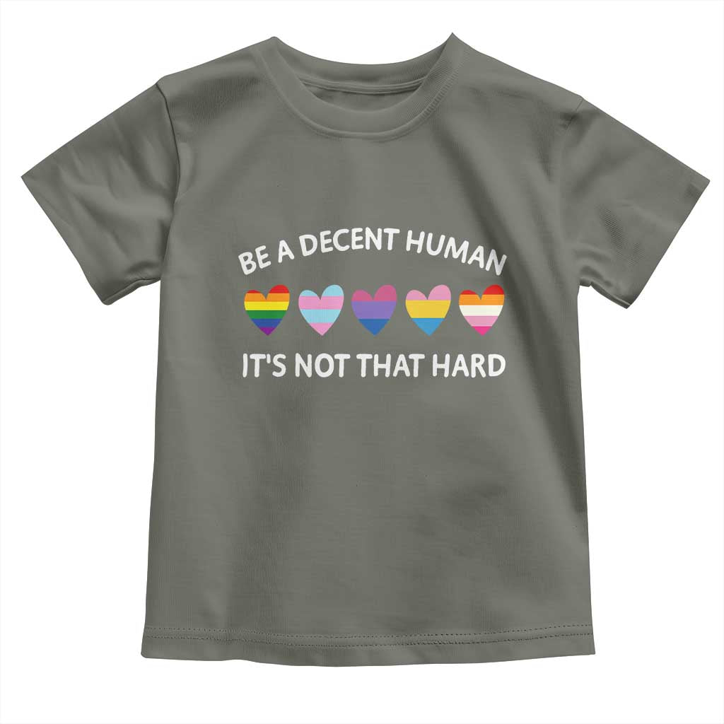 Be A Decent Human It's Not That Hard Toddler T Shirt LGBT Heart Retro Human Rights TS10 Military Green Print Your Wear