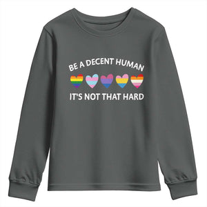 Be A Decent Human It's Not That Hard Youth Sweatshirt LGBT Heart Retro Human Rights TS10 Dark Heather Print Your Wear