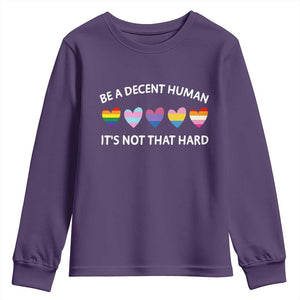 Be A Decent Human It's Not That Hard Youth Sweatshirt LGBT Heart Retro Human Rights TS10 Purple Print Your Wear