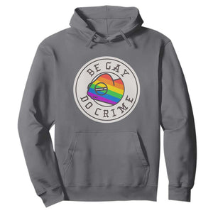 Be Gay Do Crime Rainbow Chameleon LGBTQ Pride Flag Hoodie TS10 Charcoal Print Your Wear