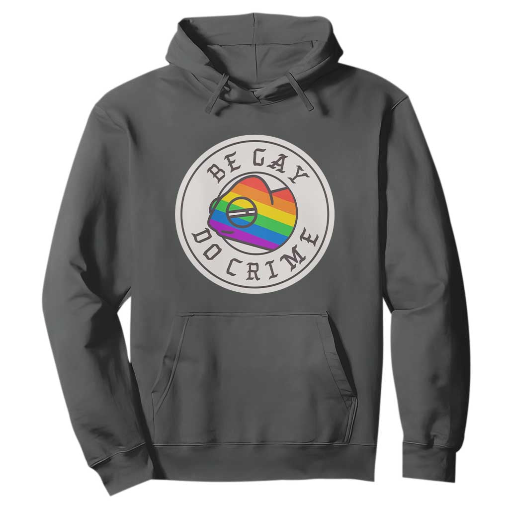Be Gay Do Crime Rainbow Chameleon LGBTQ Pride Flag Hoodie TS10 Dark Heather Print Your Wear