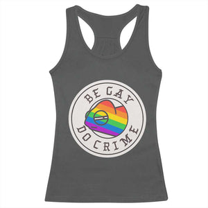 Be Gay Do Crime Rainbow Chameleon LGBTQ Pride Flag Racerback Tank Top TS10 Dark Heather Print Your Wear