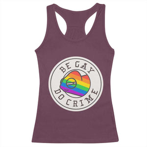 Be Gay Do Crime Rainbow Chameleon LGBTQ Pride Flag Racerback Tank Top TS10 Maroon Print Your Wear