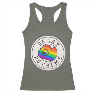 Be Gay Do Crime Rainbow Chameleon LGBTQ Pride Flag Racerback Tank Top TS10 Military Green Print Your Wear