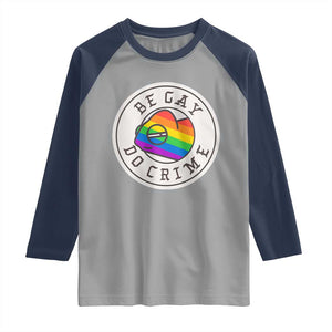 Be Gay Do Crime Rainbow Chameleon LGBTQ Pride Flag Raglan Shirt TS10 Sport Gray Navy Print Your Wear