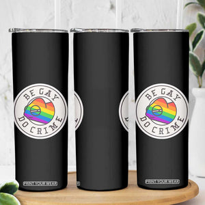 Be Gay Do Crime Rainbow Chameleon LGBTQ Pride Flag Skinny Tumbler TS10 Print Your Wear