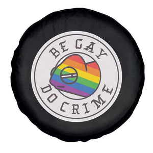 Be Gay Do Crime Rainbow Chameleon LGBTQ Pride Flag Spare Tire Cover TS10 Print Your Wear