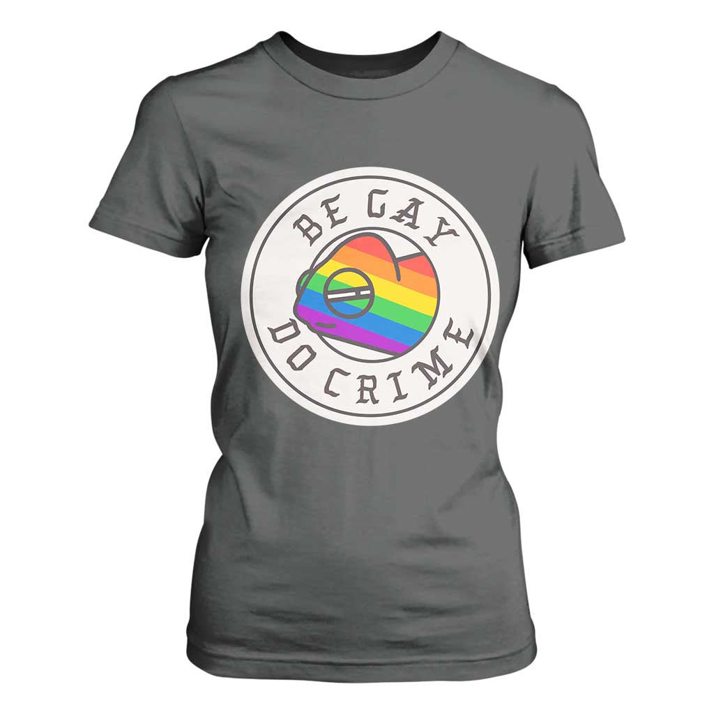 Be Gay Do Crime Rainbow Chameleon LGBTQ Pride Flag T Shirt For Women TS10 Dark Heather Print Your Wear