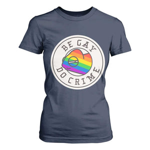 Be Gay Do Crime Rainbow Chameleon LGBTQ Pride Flag T Shirt For Women TS10 Navy Print Your Wear