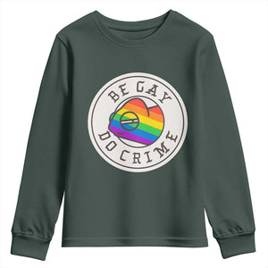 Be Gay Do Crime Rainbow Chameleon LGBTQ Pride Flag Youth Sweatshirt TS10 Dark Forest Green Print Your Wear