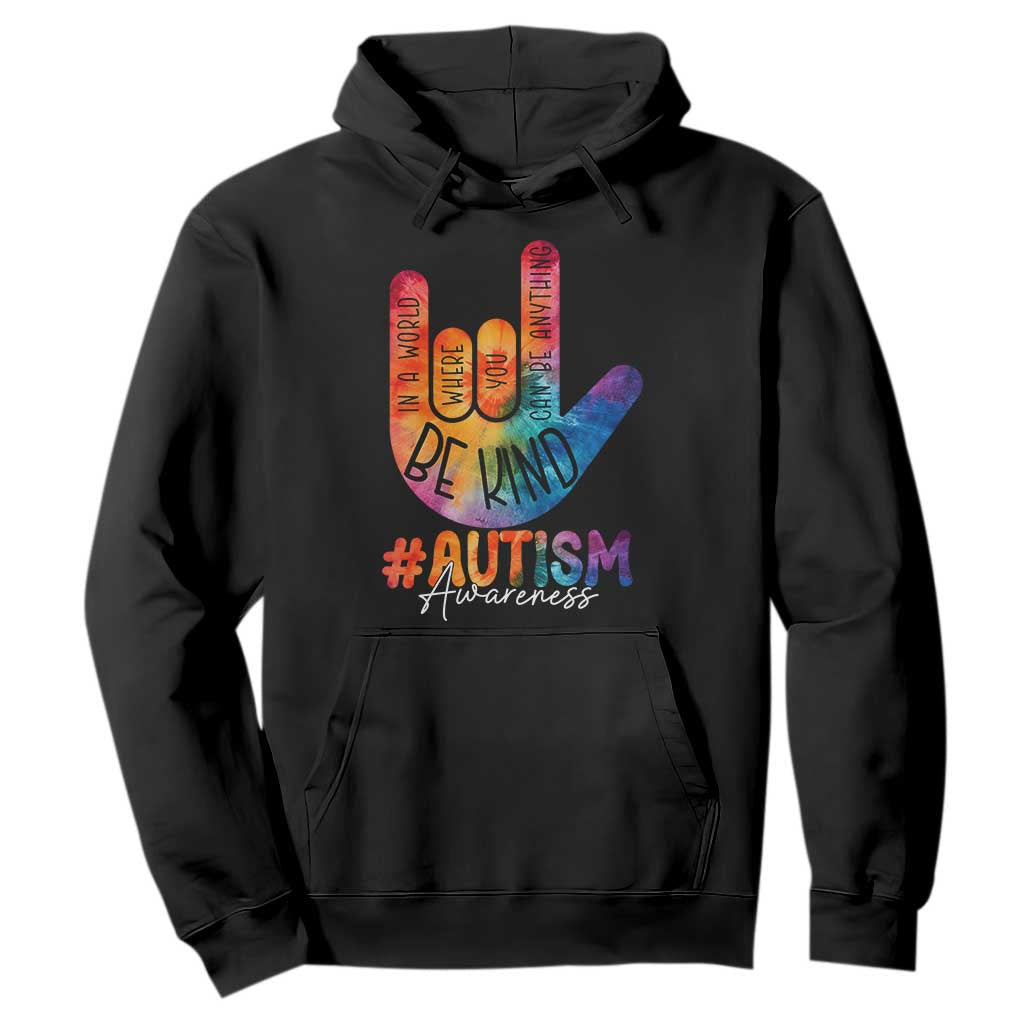 Be Kind ASL Autism Awareness Hoodie Love Sign Language Hand Tie Dye TS10 Black Print Your Wear