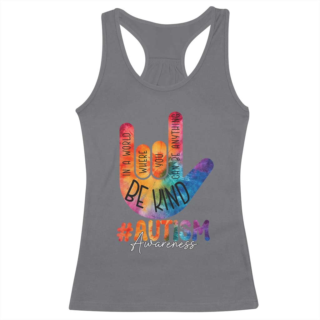 Be Kind ASL Autism Awareness Racerback Tank Top Love Sign Language Hand Tie Dye TS10 Charcoal Print Your Wear