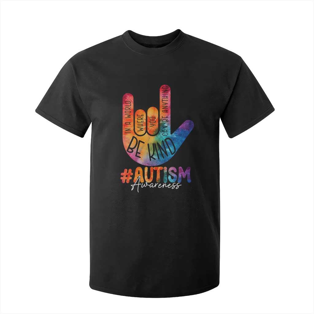 Be Kind ASL Autism Awareness T Shirt For Kid Love Sign Language Hand Tie Dye TS10 Black Print Your Wear