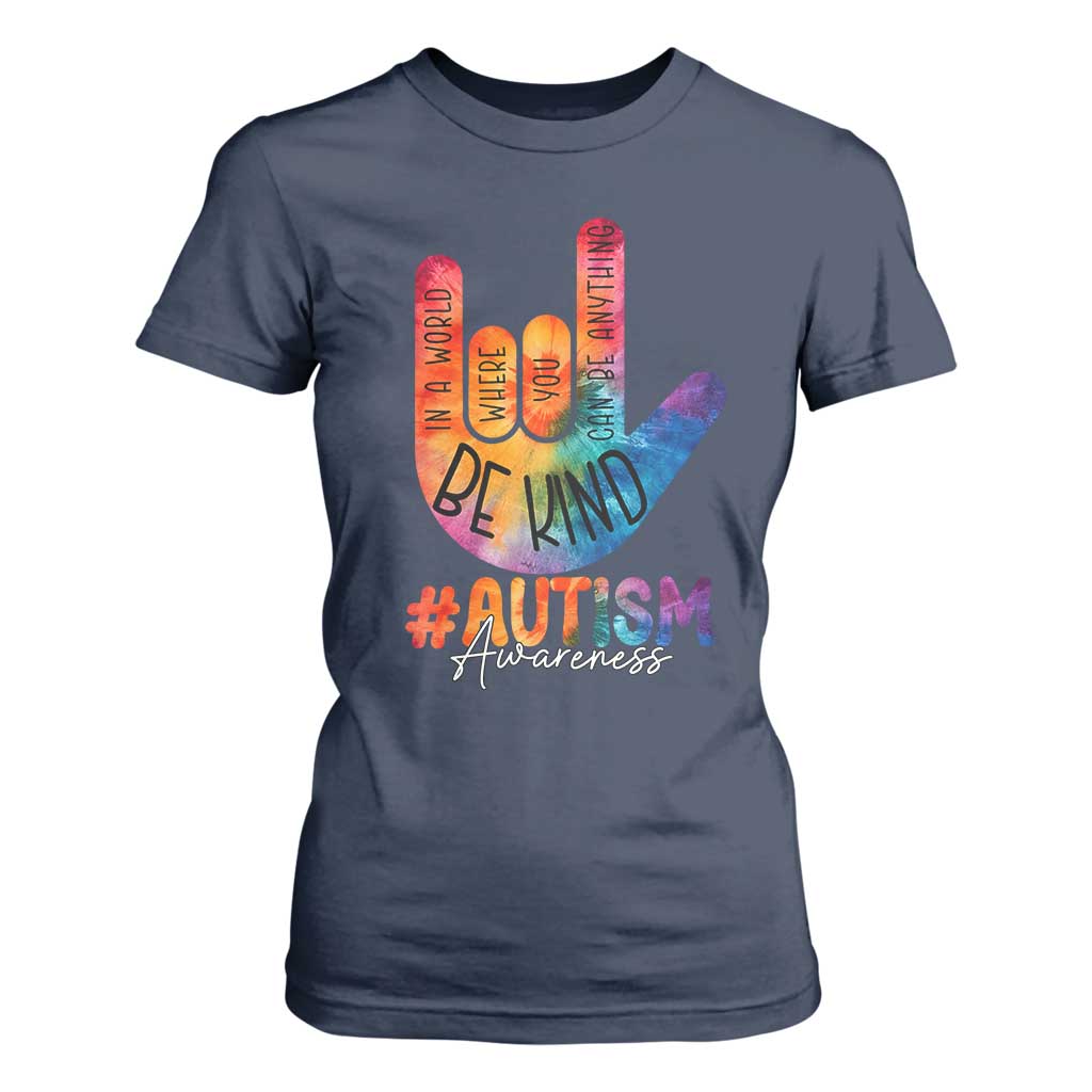 Be Kind ASL Autism Awareness T Shirt For Women Love Sign Language Hand Tie Dye TS10 Navy Print Your Wear