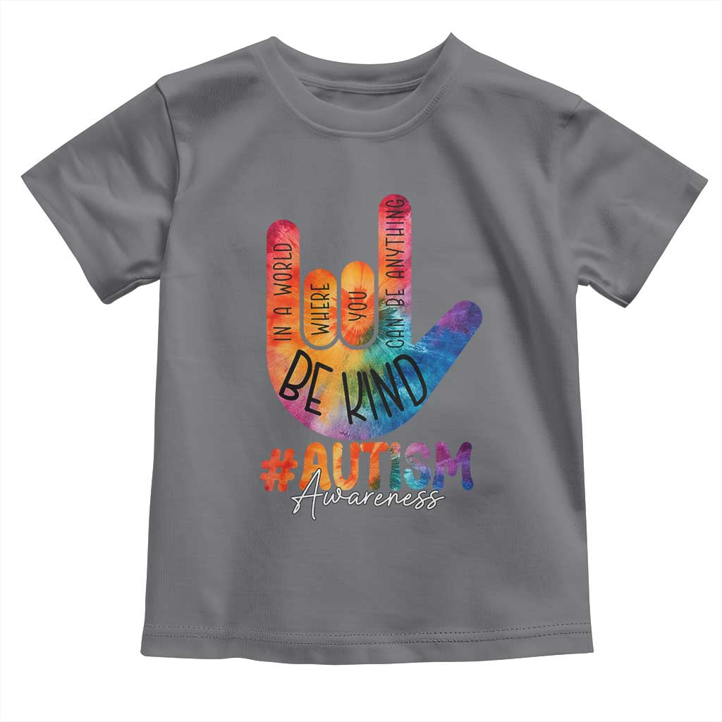 Be Kind ASL Autism Awareness Toddler T Shirt Love Sign Language Hand Tie Dye TS10 Charcoal Print Your Wear