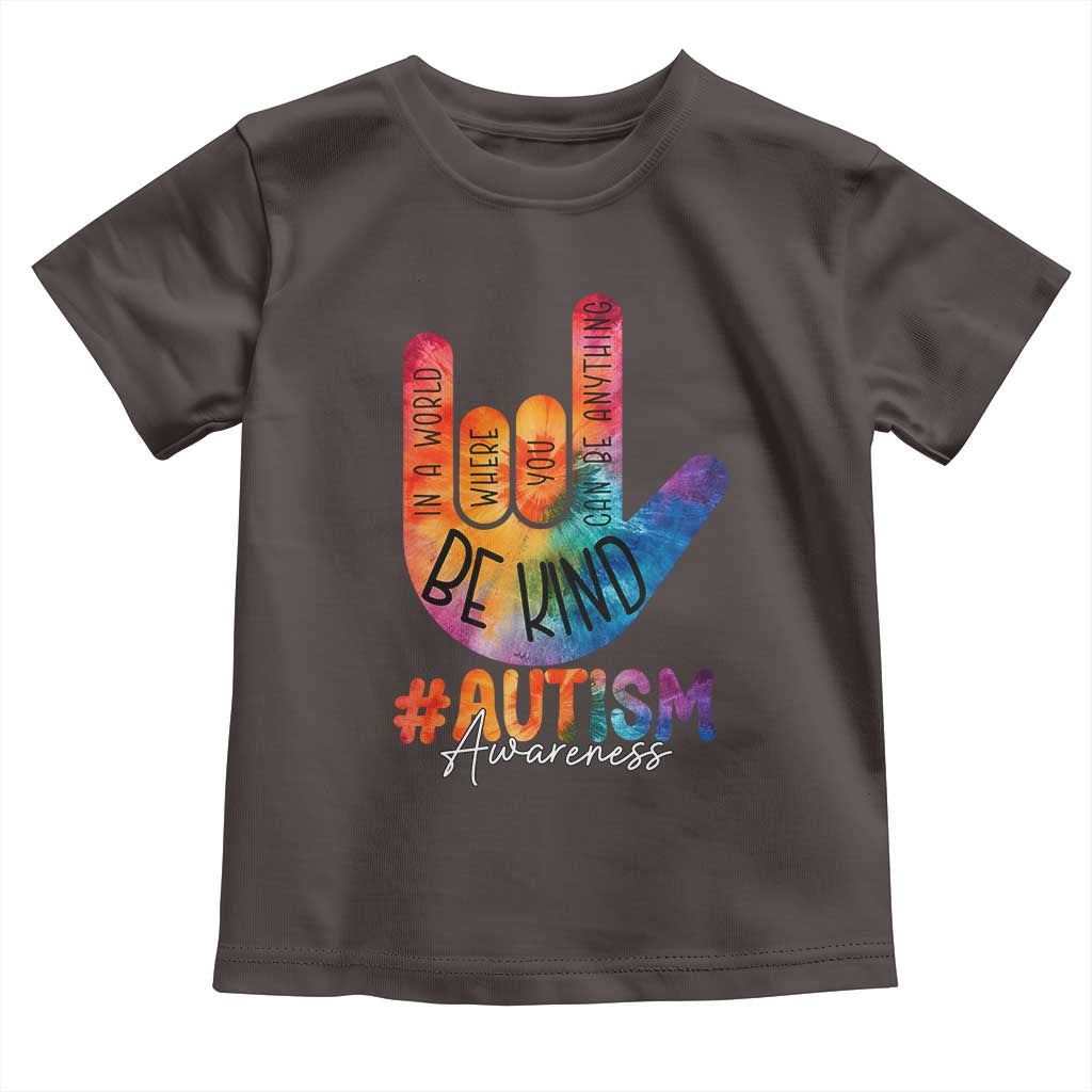 Be Kind ASL Autism Awareness Toddler T Shirt Love Sign Language Hand Tie Dye TS10 Dark Chocolate Print Your Wear
