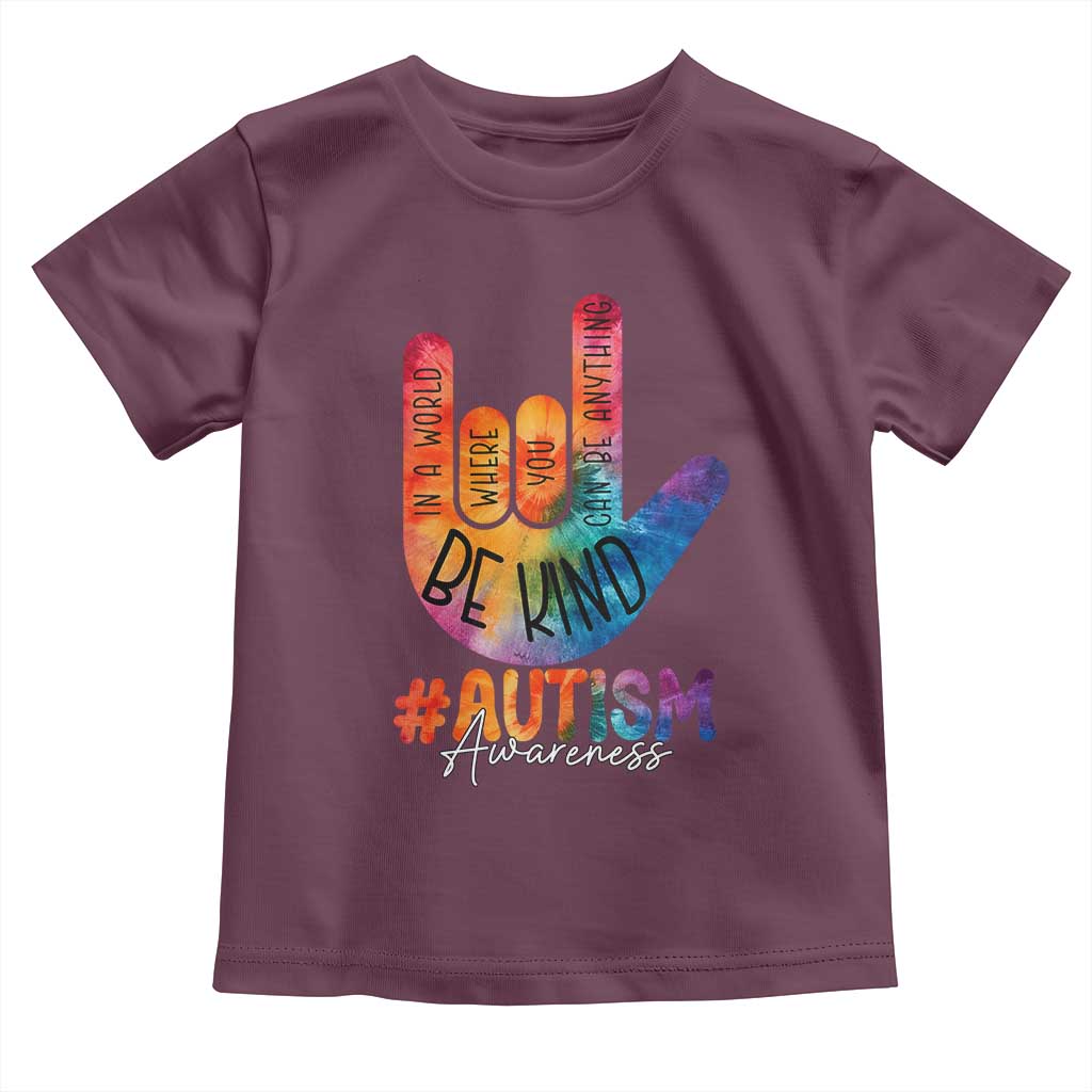 Be Kind ASL Autism Awareness Toddler T Shirt Love Sign Language Hand Tie Dye TS10 Maroon Print Your Wear
