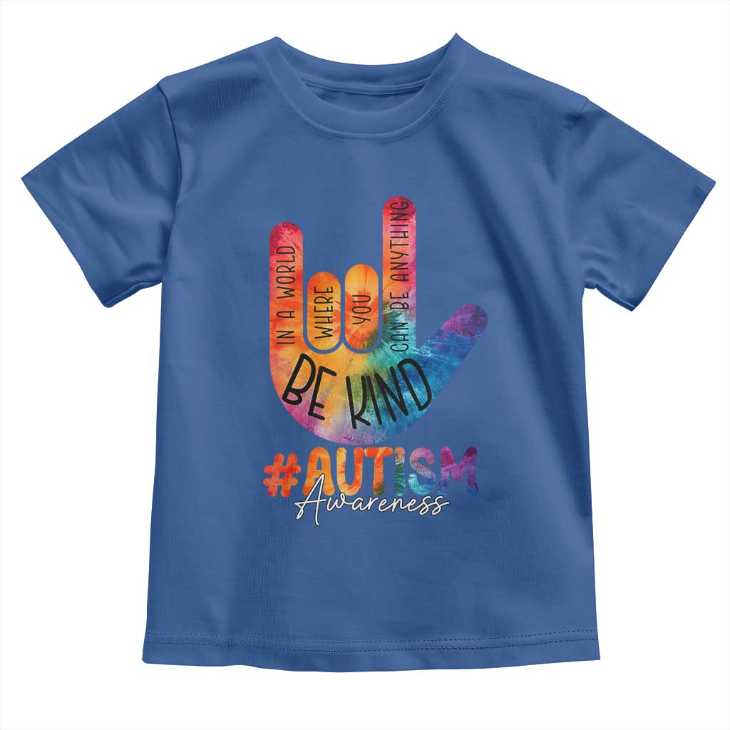 Be Kind ASL Autism Awareness Toddler T Shirt Love Sign Language Hand Tie Dye TS10 Royal Blue Print Your Wear