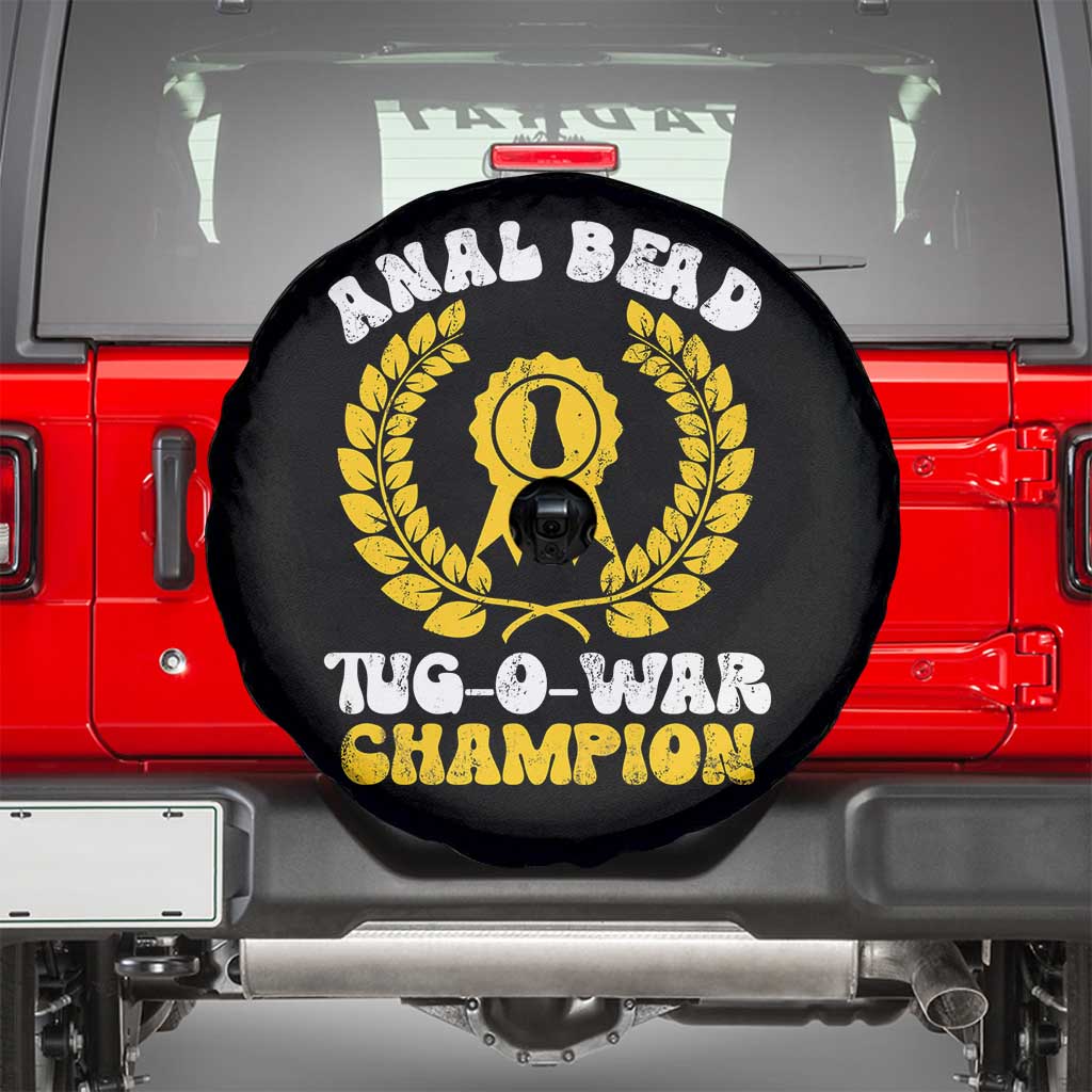 Bead Tug O War Champion Spare Tire Cover Funny Sarcastic Saying Weird Gag Gift TS10 Black Print Your Wear