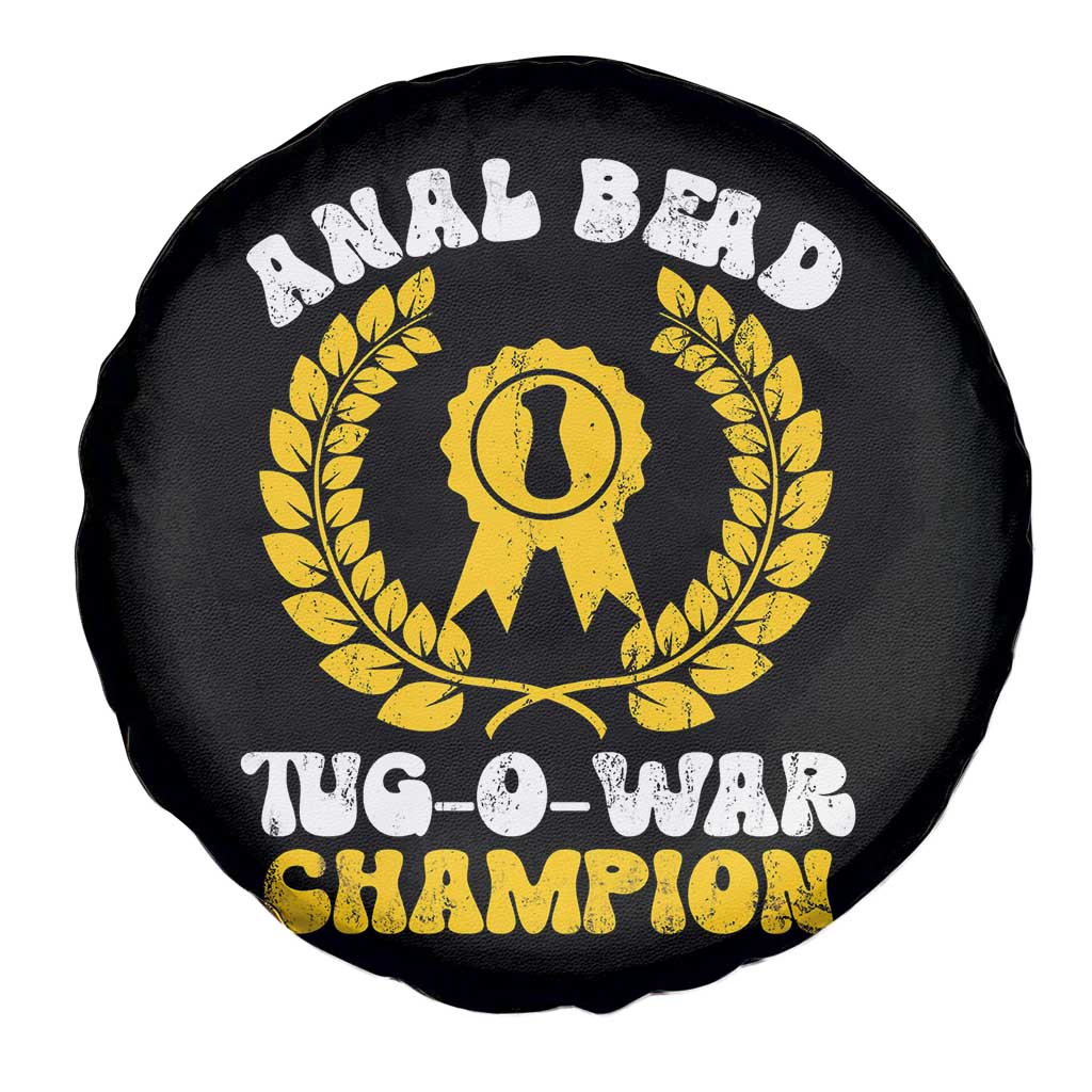 Bead Tug O War Champion Spare Tire Cover Funny Sarcastic Saying Weird Gag Gift TS10 Print Your Wear