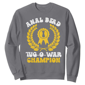 Bead Tug O War Champion Sweatshirt Funny Sarcastic Saying Weird Gag Gift TS10 Charcoal Print Your Wear