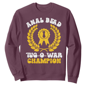 Bead Tug O War Champion Sweatshirt Funny Sarcastic Saying Weird Gag Gift TS10 Maroon Print Your Wear