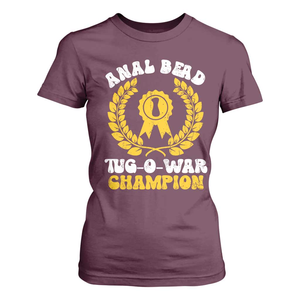 Bead Tug O War Champion T Shirt For Women Funny Sarcastic Saying Weird Gag Gift TS10 Maroon Print Your Wear