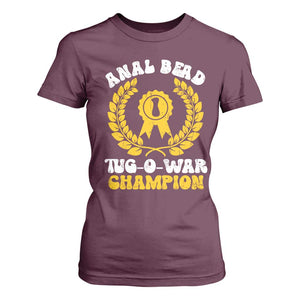 Bead Tug O War Champion T Shirt For Women Funny Sarcastic Saying Weird Gag Gift TS10 Maroon Print Your Wear
