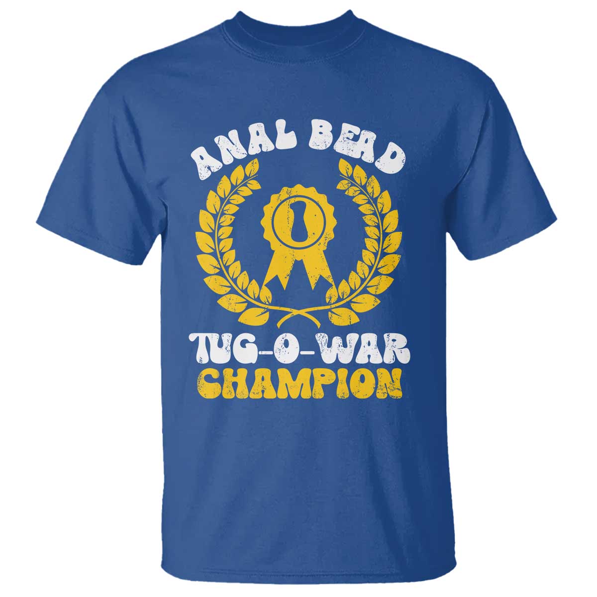 Bead Tug O War Champion T Shirt Funny Sarcastic Saying Weird Gag Gift TS10 Royal Blue Print Your Wear