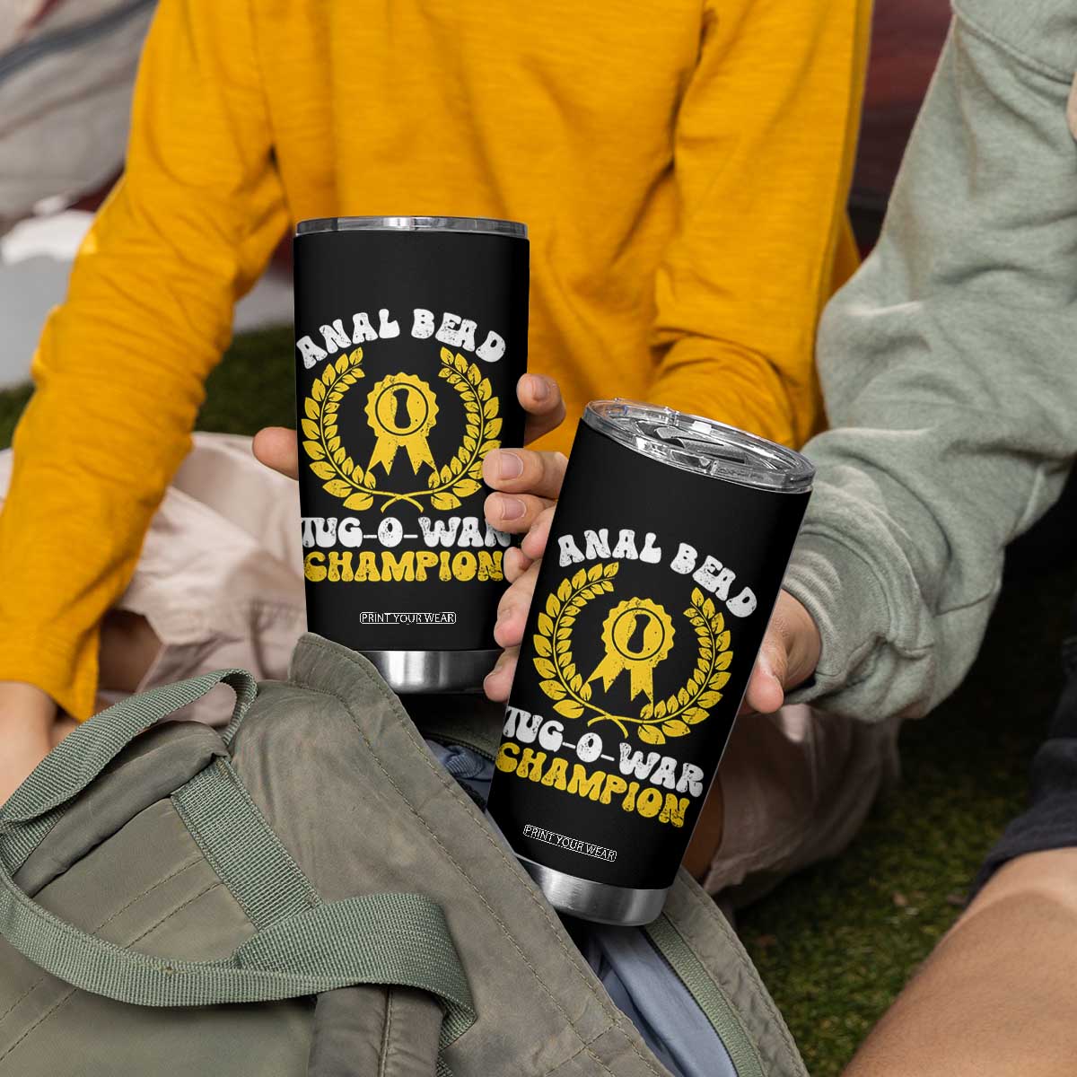 Bead Tug O War Champion Tumbler Cup Funny Sarcastic Saying Weird Gag Gift TS10 Print Your Wear