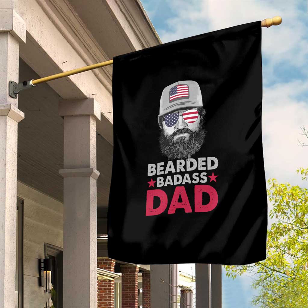 Bearded Badass American Dad Garden Flag Funny 4th July US for Men TS02 Print Your Wear