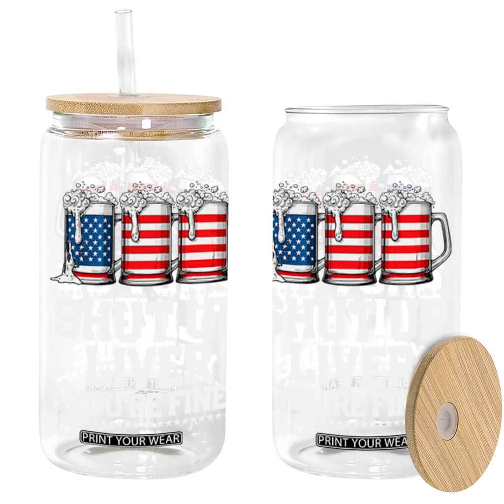 Beer American Flag 4th of July Glass Can Merica Drinking USA Shut Up Liver You Are Fine TS10 Black Print Your Wear
