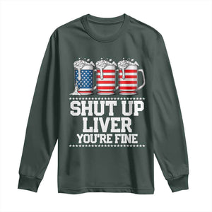 Beer American Flag 4th of July Long Sleeve Shirt Merica Drinking USA Shut Up Liver You Are Fine TS10 Dark Forest Green Print Your Wear