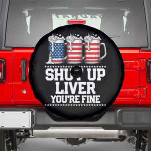 Beer American Flag 4th of July Spare Tire Cover Merica Drinking USA Shut Up Liver You Are Fine TS10 Black Print Your Wear