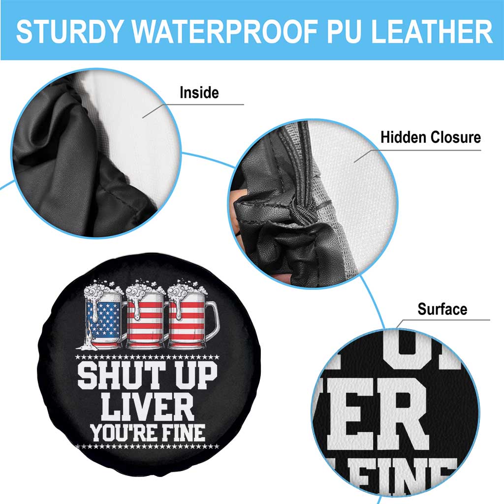 Beer American Flag 4th of July Spare Tire Cover Merica Drinking USA Shut Up Liver You Are Fine TS10 Print Your Wear